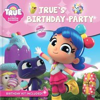 bokomslag True and the Rainbow Kingdom: True's Birthday Party