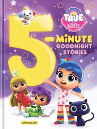 bokomslag True and The Rainbow Kingdom: 5-Minute Goodnight Stories