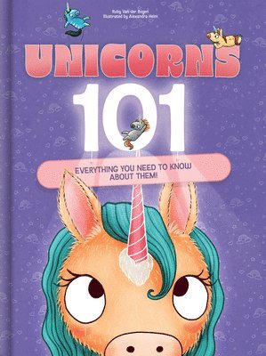 Ruby Van Der Bogen, Crackboom! Books - Unicorns 101: Everything You Need to Know about Unicorns Magical Unicorn Picture Book for Kids Ages 4-7: Rainbow Facts & Birthday Gift for Girls, Inbunden