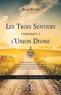 Annie Besant - Les Trois Sentiers Conduisant À l'Union Divine, Häftad. Tillgänglighet: Lägg i varukorg