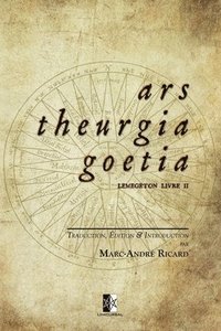 bokomslag Ars Theurgia Goetia