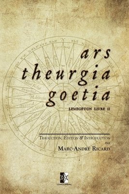 Marc-André Ricard - Ars Theurgia Goetia, Häftad