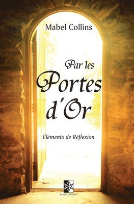 Par les Portes d'Or: Éléments de réflexion 1