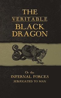 bokomslag The Veritable Black Dragon