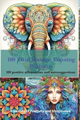 Tom Levy - 100 Vivid Visions - Coloring Positivity, Häftad