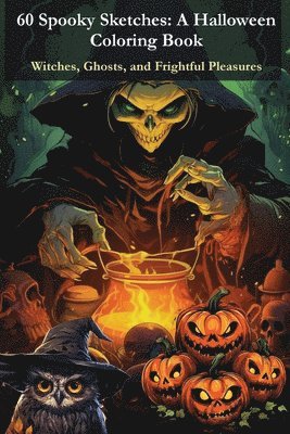 Tom Levy - 60 Spooky Sketches - A Halloween Coloring Book, Häftad