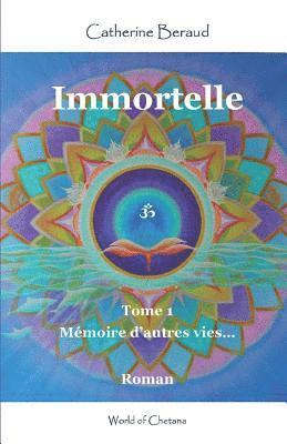 bokomslag Immortelle: Mémoire d'autres vies