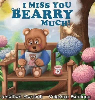 Jonathan Marshall - I Miss You Bearry Much, Inbunden