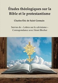 bokomslag tudes thologiques sur la Bible et le protestantisme