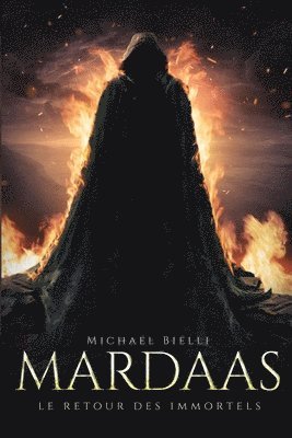 Mardaas: Le Retour des Immortels - Tome I 1