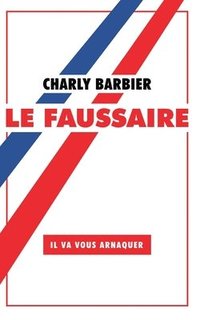 bokomslag Le Faussaire