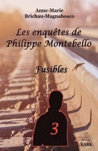 bokomslag Les enquêtes de Philippe Montebello (T3)