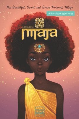 Nilaja: The Beautiful, Sweet and Brave Princess 1