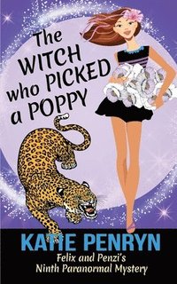 bokomslag The Witch who Picked a Poppy