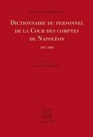Nicole Herrmann-Mascard - Dictionnaire du personnel de la Cour des Comptes de Napoléon, Häftad
