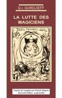 Georges Ivanovitch Gurdjieff, Myosotis-Books. Com Myosotis-Books. Com - La Lutte des magiciens, Häftad