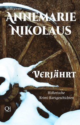 Annemarie Nikolaus, Annemarie, Nikolaus - Verjährt, Häftad