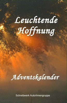 Leuchtende Hoffnung 1