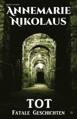 Annemarie Nikolaus - Tot, Häftad