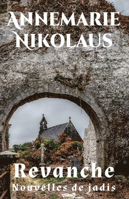 Annemarie Nikolaus - Revanche, Häftad