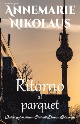 Annemarie Nikolaus - Ritorno al parquet, Häftad
