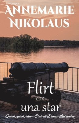 Annemarie Nikolaus - Flirt con una star, Häftad