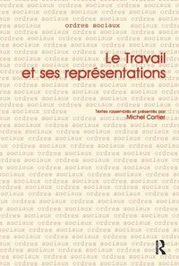 bokomslag Le Travail et ses Representations