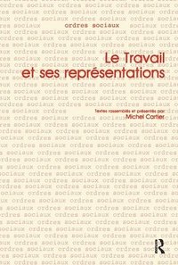 bokomslag Le Travail et ses Representations