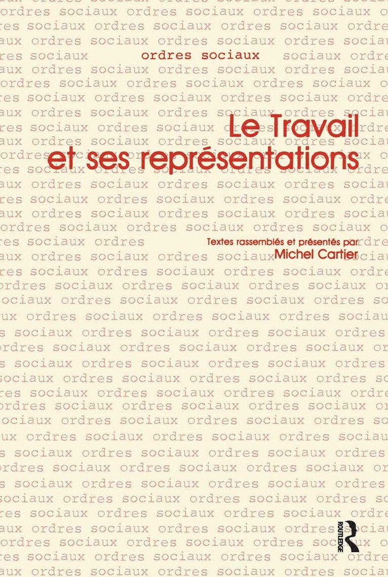 Michel Cartier - Le Travail et ses Representations, Häftad