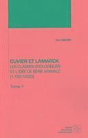 Cuvier Et Lamarck: Les Classes Zoologiques Et L'Idee de Serie Animale, 1790-1830, Set 1