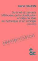 bokomslag de Linne a Lamarck: Methodes de La Classification Et Idee de Serie En Botanique Et En Zoologie