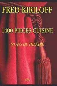 bokomslag 1400 Pieces Cuisine 60 ANS de Theatre