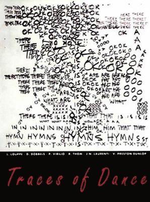 Traces Of Dance: Choreographers' Drawings And Notations