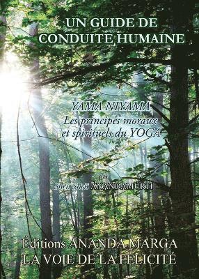 Shrii Shrii Anandamurti, Prabhat Ranjan Sarkar - guide de conduite humaine - yama niyama, les principes moraux et spirituels du Yoga, Häftad