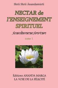 bokomslag Nectar de l'Enseignement spirituel tome 1