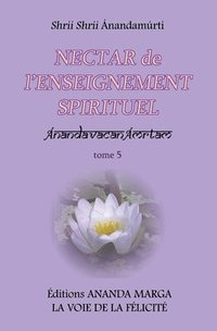 bokomslag Nectar de l'Enseignement spirituel tome 5
