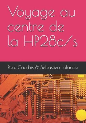 bokomslag Voyage au centre de la HP28c/s