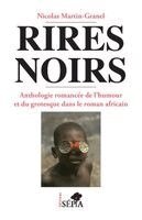Nicolas Martin-Granel - Rires noirs, Häftad