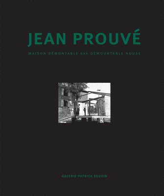 Jean Prouve - Maison Demontable 6x6 Demountable House 1