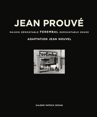 bokomslag Jean Prouv: Ferembal Demountable House