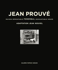 bokomslag Jean Prouvé: Ferembal Demountable House