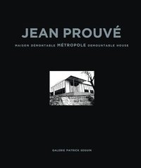 bokomslag Jean Prouv: Maison Demontable Metropole Demountable House, 1949