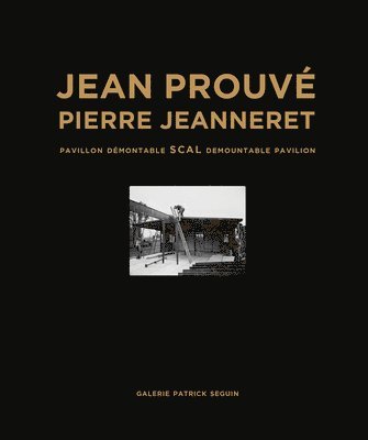 bokomslag Jean Prouvé Scal Demountable Pavilion, 1940