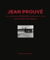 bokomslag Jean Prouve: Bouqueval Demountable School,