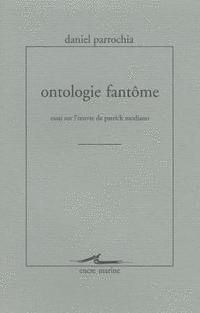Daniel Parrochia - Ontologie Fantome: Essai Sur l'Oeuvre de Patrick Modiano, Häftad. Tillgänglighet: Tillfälligt slut