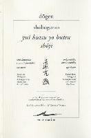 Dogen, YUI Butsu Yo Butsu - Shoji / Seul Bouddha Connait Bouddha - Vie-Mort, Häftad