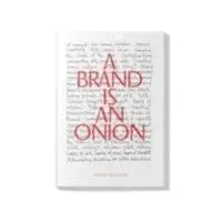 Brand is an Onion - Hugh Wilson