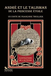 bokomslag Andr et le talisman de la princesse Etoile