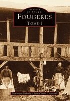 Badault Dominique, Chevrinais Jean-Claude - Fougères - Tome I, Häftad