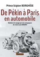 Louis Barzini, Scipion Borghèse - De Pékin à Paris en automobile, Häftad